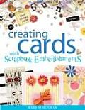Creating Cards With Scrapbook Embellishm