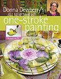 Donna Dewberrys All New Book of One Stroke Painting