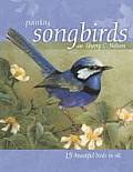 Painting Songbirds with Sherry C Nelson 15 Beautiful Birds in Oil