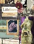 Lifelines Creating Memory Art to Chronicle Your Personal Connections