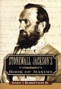 Stonewall Jacksons Book of Maxims