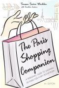 The Paris Shopping Companion: A Personal Guide to Shopping in Paris for Every Pocketbook
