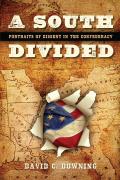South Divided Portraits of Dissent in the Confederacy