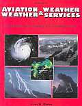 Aviation Weather and Weather Services
