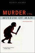 Murder in the Museum of Man A Norman de Ratour Mystery