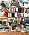 Sports Shorts An Anthology of Short Stories
