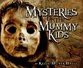 Mysteries Of The Mummy Kids