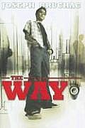 The Way (Darby Creek Exceptional Titles)