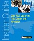 Ace Your Case 4 The Latest & Greatest