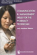 Communication & Management Skills for the Pharmacy Technician