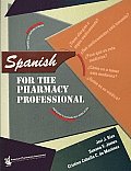 Spanish For The Pharmacy Professional