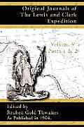 Volume 5 Parts 1 & 2 Original Journals of the Lewis & Clark Expedition 1804 1806