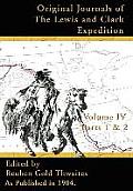 Original Journals of the Lewis and Clark Expeditions: 1804-1806, Parts 1 & 2