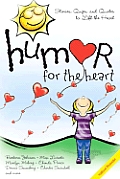 Humor For The Heart Stories Quips & Quotes