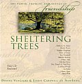 Sheltering Trees The Power Promise & Ref