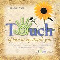 A Touch of Love to Say Thank You (Touch of Love)