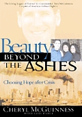 Beauty Beyond The Ashes Choosing Hope