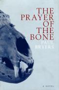 The Prayer of the Bone
