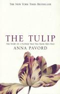 Tulip The Story of the Flower That Has Made Men Mad