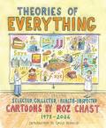 Theories of Everything Selected Collected & Health Inspected Cartoons 1978 2006