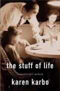 Stuff Of Life A Daughters Memoir