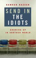 Send in the Idiots