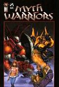 Myth Warriors Volume 1