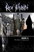 Rex Mundi Volume 02 River Underground