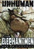 Unhuman The Elephantmen The Art of Ladronn
