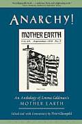 Anarchy An Anthology of Emma Goldmans Mother Earth
