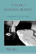 Year of Reading Proust A Memoir in Real Time