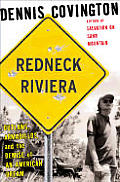 Redneck Riviera Outlaws Alligators & The