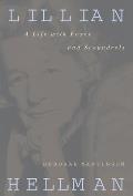 Lillian Hellman A Life with Foxes & Scoundrels