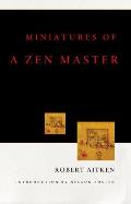 Miniatures Of A Zen Master