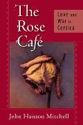 The Rose Caf?: Love and War in Corsica