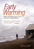 Early Warming Crisis & Response in the Climate Changed North