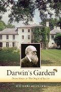 Darwin's Garden: Down House and the Origin of Species