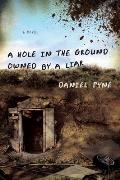 A Hole in the Ground Owned by a Liar