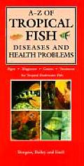 A Z of Tropical Fish Diseases & Health Problems