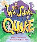 We Shake In A Quake