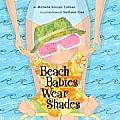 Beach Babies Wear Shades