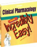 Clinical Phamacology Made Incredibly Eas
