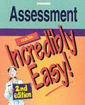 Assessment Made Incredibly Easy 2nd Edition