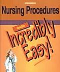 Nursing Procedures Made Incredibly Easy A Perinatal Education Program