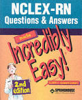 Nclex Rn Q&a Made Incredibly Easy