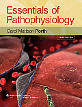 Essentials of Pathophysiology Concepts of Altered Health States North American Edition