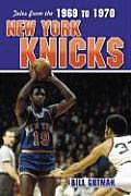 Tales From The 1969 1970 New York Knicks
