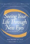 Seeing Your Life Through New Eyes Insigh
