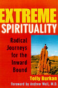 Extreme Spirituality Radical Journeys