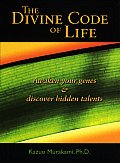 Divine Code of Life Awaken Your Genes & Discover Hidden Talents